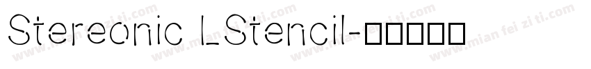 Stereonic LStencil字体转换